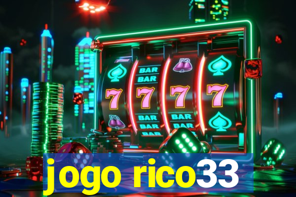 jogo rico33